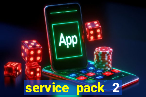 service pack 2 windows 7 64 bits download