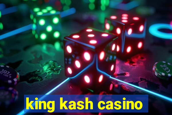 king kash casino