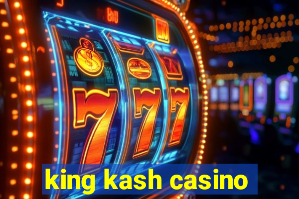 king kash casino