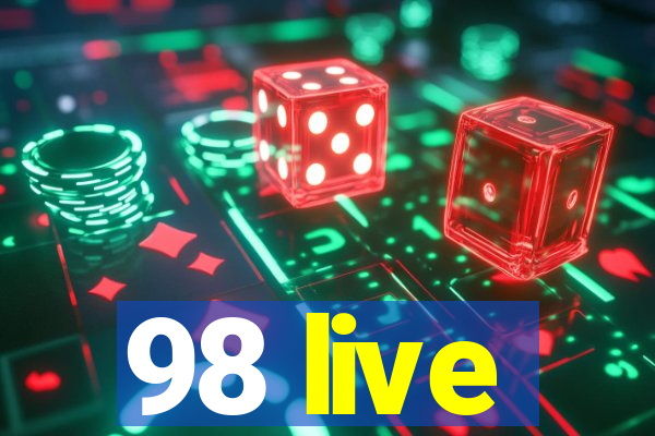 98 live