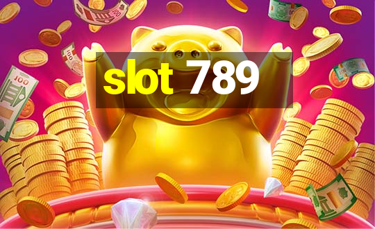 slot 789