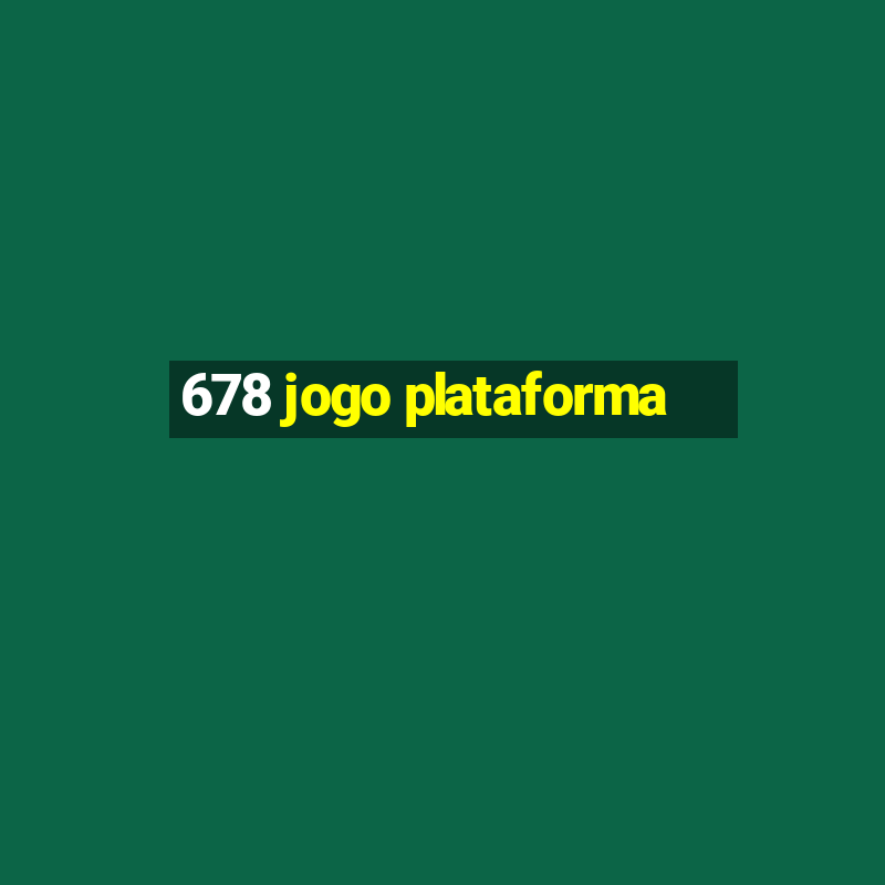 678 jogo plataforma