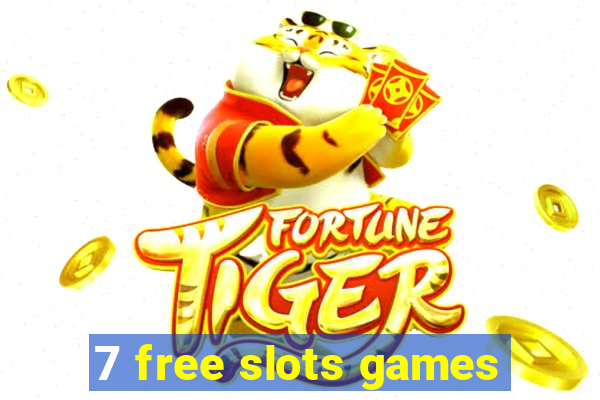 7 free slots games