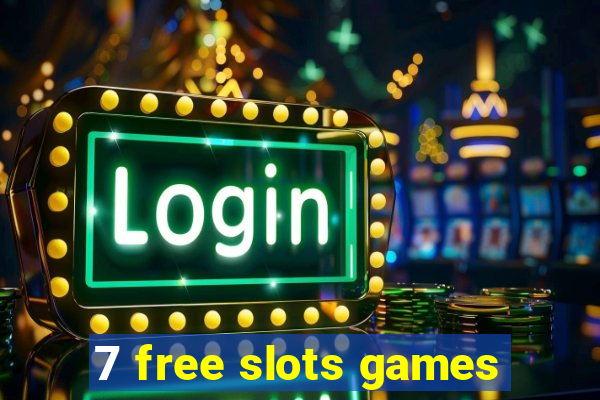 7 free slots games