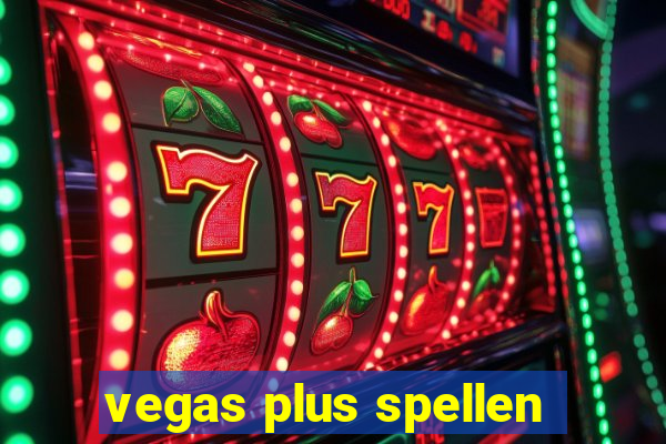 vegas plus spellen