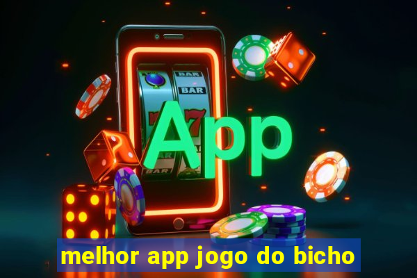 melhor app jogo do bicho