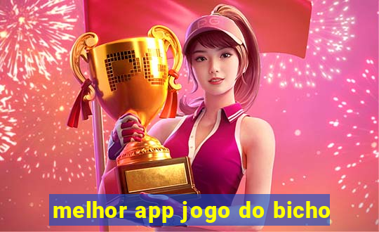 melhor app jogo do bicho