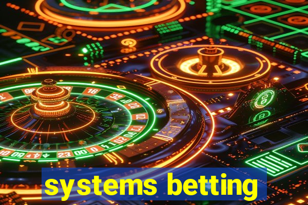 systems betting