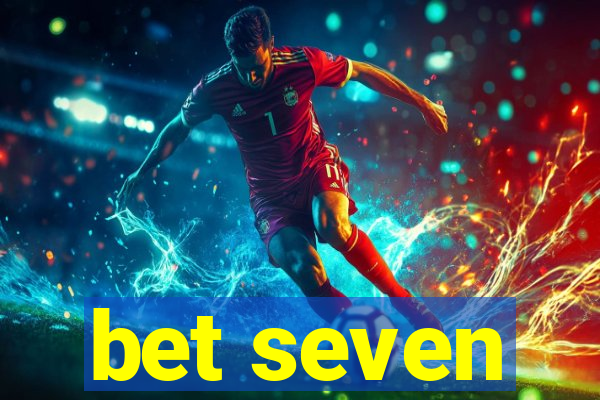 bet seven