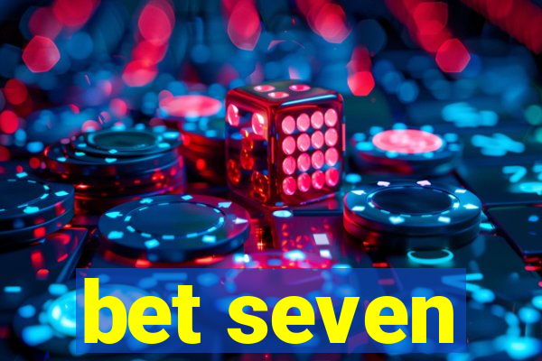 bet seven