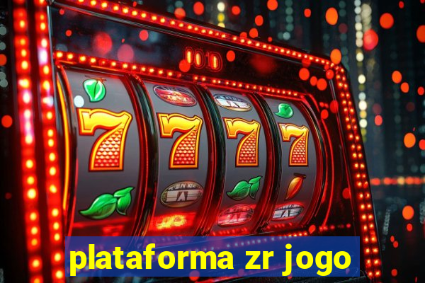 plataforma zr jogo