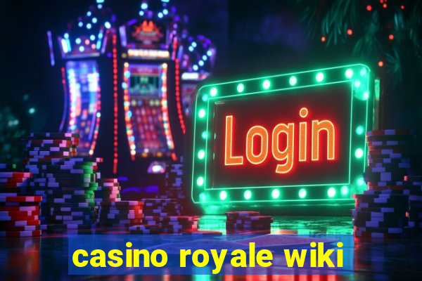 casino royale wiki