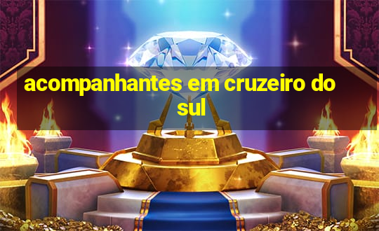 acompanhantes em cruzeiro do sul