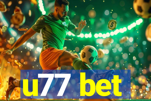 u77 bet