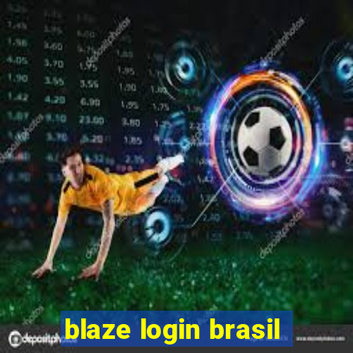 blaze login brasil