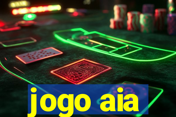 jogo aia