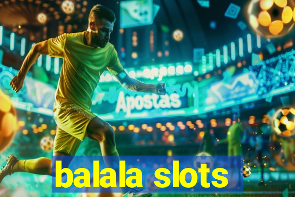 balala slots