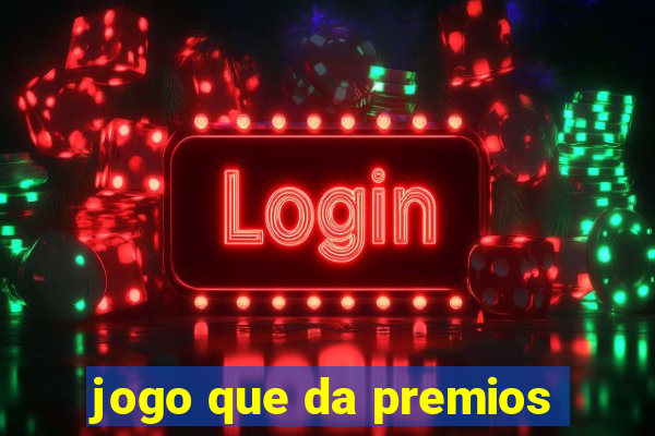 jogo que da premios