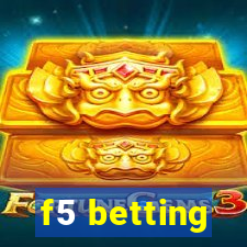 f5 betting