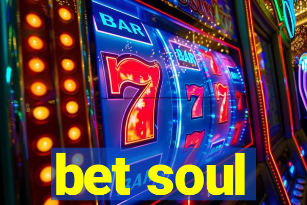 bet soul