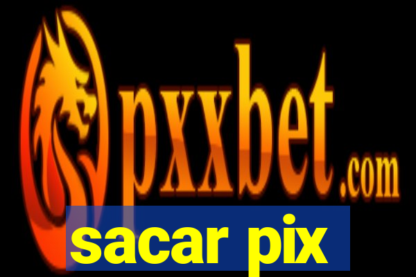 sacar pix