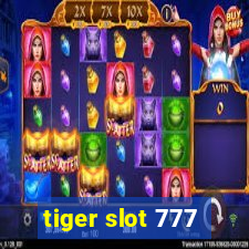 tiger slot 777