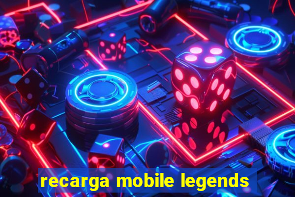 recarga mobile legends