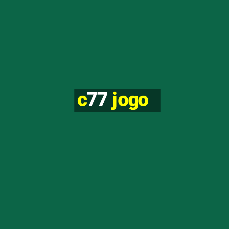 c77 jogo