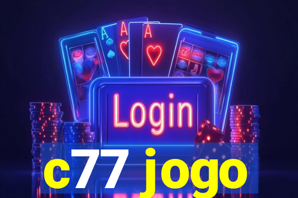 c77 jogo