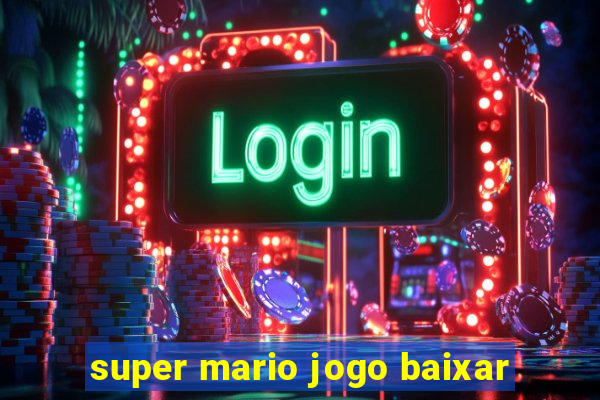 super mario jogo baixar