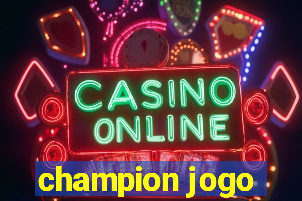 champion jogo