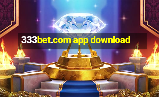 333bet.com app download