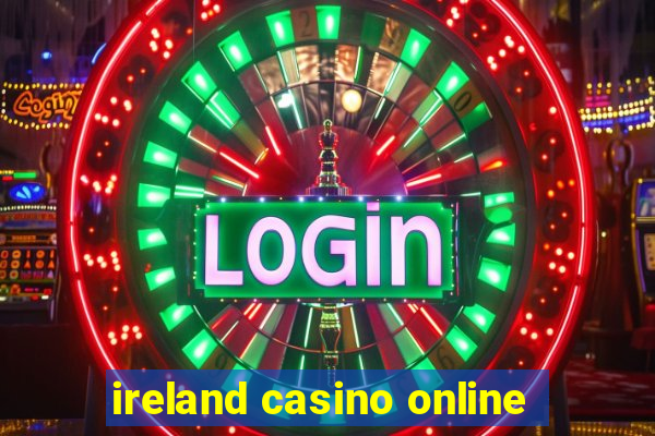 ireland casino online