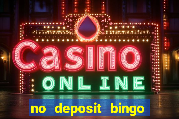 no deposit bingo sites uk