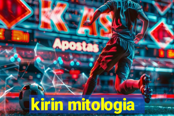 kirin mitologia