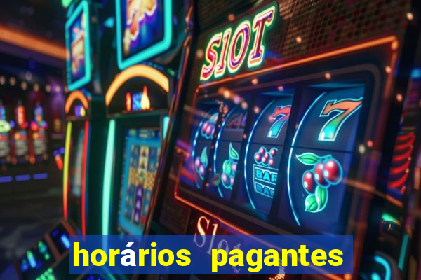 horários pagantes dos slots