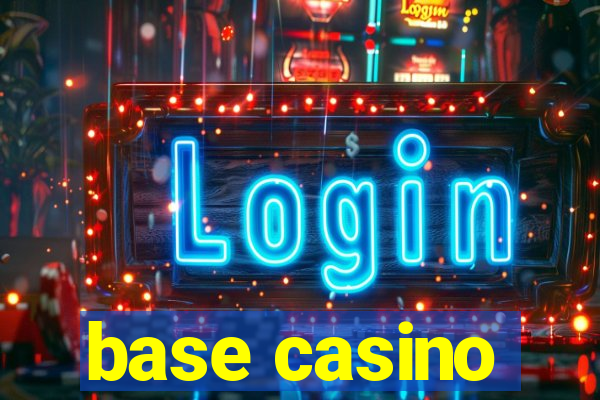 base casino