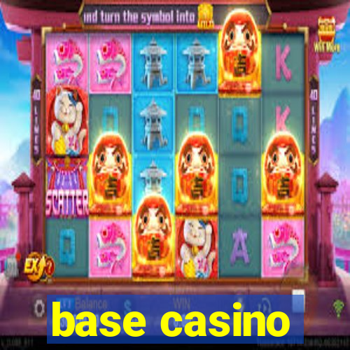 base casino