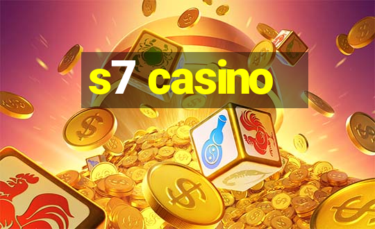 s7 casino