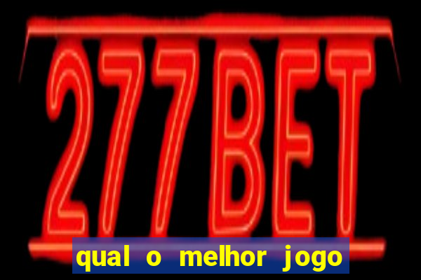 qual o melhor jogo de casino para ganhar dinheiro