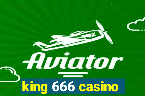 king 666 casino