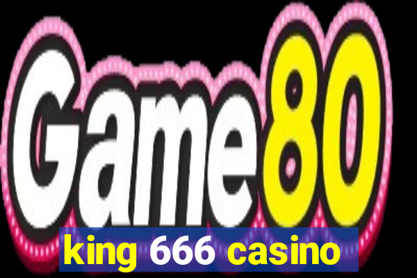 king 666 casino