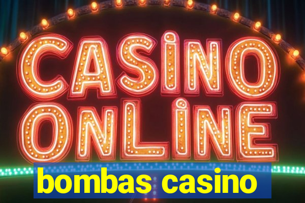 bombas casino