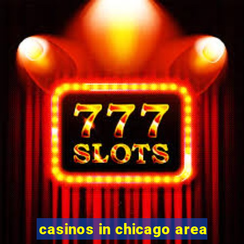 casinos in chicago area