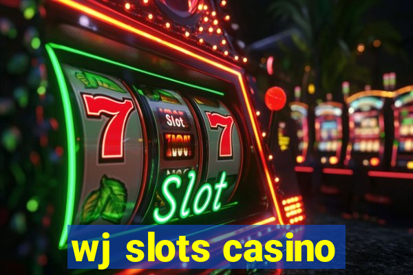 wj slots casino