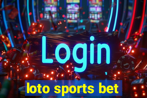 loto sports bet