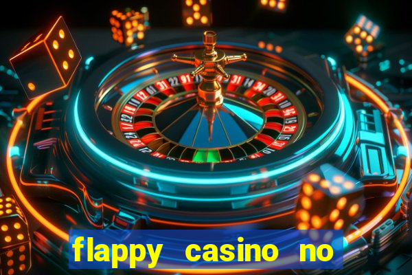 flappy casino no deposit bonus