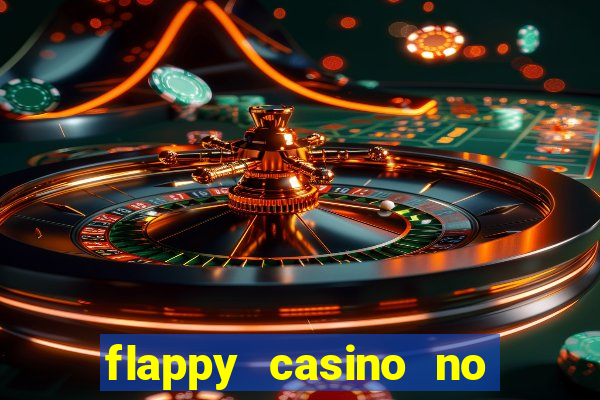 flappy casino no deposit bonus