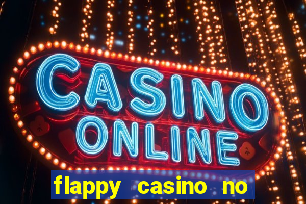 flappy casino no deposit bonus