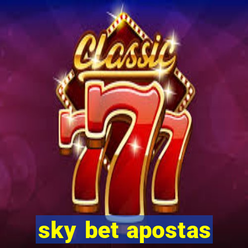 sky bet apostas